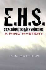 Matthew, P: EHS EXPLODING HEAD SYNDROME