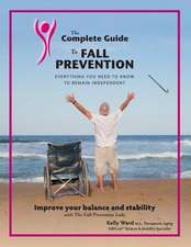 The Complete Guide to Fall Prevention