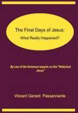 The Final Days of Jesus