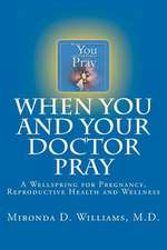 When You and Your Doctor Pray