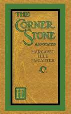 The Corner Stone (Annotated)