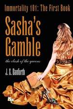 Sasha's Gamble