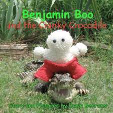 Benjamin Boo and the Cranky Crocodile