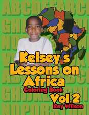 Kelsey's Lessons on Africa Vol 2