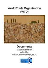 World Trade Organization (Wto) Documents - Student Edition