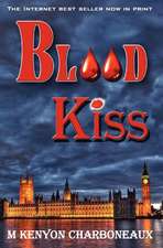 Blood Kiss: A Travis Deacon Novel