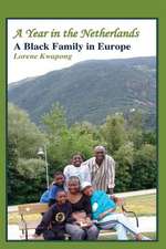 A Year in the Netherlands: A Black Family in Europe