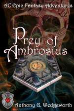 Prey of Ambrosius: How to Get Over a Breakup and Love Again, Like It's the First Time