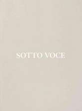 Sotto Voce