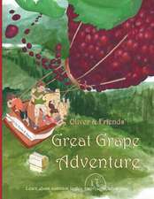 Oliver & Friends' Great Grape Adventure