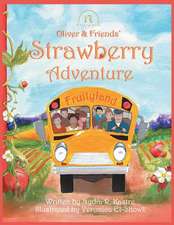 Oliver and Friends' Strawberry Adventure