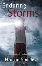 Smelley, H: ENDURING STORMS
