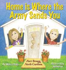 Home Is Where the Army Sends You