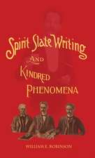 Spirit Slate Writing and Kindred Phenomena