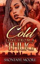 A Cold Love From A Thug