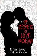 The Secrets of Love and Death