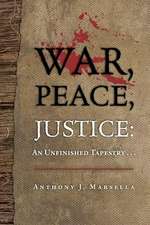 War, Peace, Justice