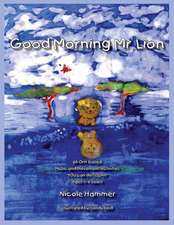 Good Morning Mr. Lion - Standard Version