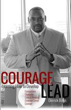 The Courage to Lead