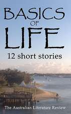 Basics of Life: 12 Short Stories