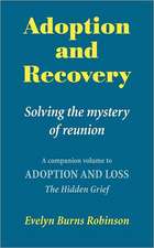 Adoption and Recovery - Solving the Mystery of Reunion: Adventure Sci-Fi/ Heroic Fantasy/ Romance