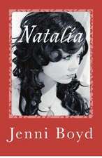 Natalia: A Companion to the Roxton Family Saga Books 1?3