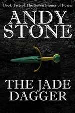 The Jade Dagger - Book Two of the Seven Stones of Power