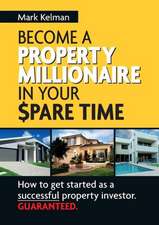 Become a Property Millionaire in Your Spare Time