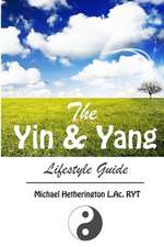 The Yin and Yang Lifestyle Guide