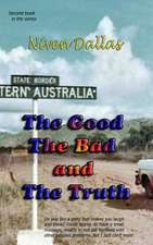 The Good the Bad & the Truth