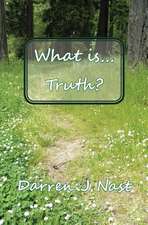 What Is... Truth?