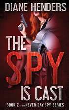 The Spy Is Cast