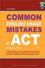 Columbia Common English Usage Mistakes at ACT: Simple Steps to Heal Bowels, Body, and Brain