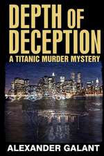 Depth of Deception (a Titanic Murder Mystery)