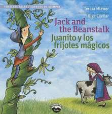 Jack and the Beanstalk / Juanito Y Los Frijoles Magicos (Timeless Tales)