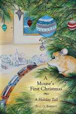 A Mouse's First Christmas