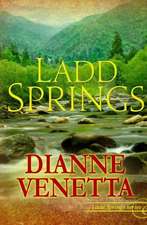 Ladd Springs: And Other Stories