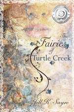 The Fairies of Turtle Creek