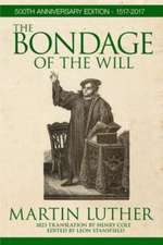 The Bondage of the Will