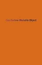 Gay Outlaw: Mutable Object