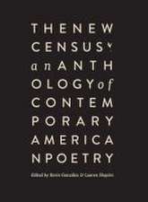 The New Census: An Anthology of Contemporary American Poetry