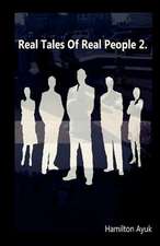 Real Tales of Real People 2