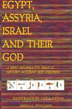 Egypt, Assyria, Israel, and Their God