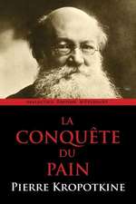 La Conquete Du Pain