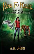 Kung Fu Kellie and the Legend of Anguo