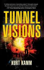 Tunnel Visions