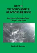 Batch Microbiological Reactors Designs