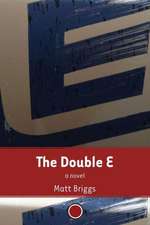 The Double E