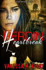 Heroin Heartbreak