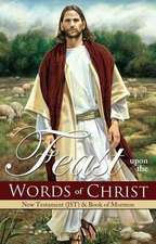 Feast Upon the Words of Christ: New Testament (JST) Book of Mormon